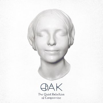 OAK - QUIET REBELLION OF COMPROMISE
