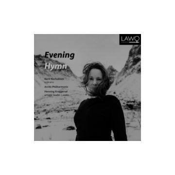 NORBAKKEN,BERIT / ARCTIC PHILHARMONIC / HENNIG KRAGGERUD - EVENING HYMN