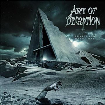 ART OF DECEPTION - SHATTERED DELUSIONS