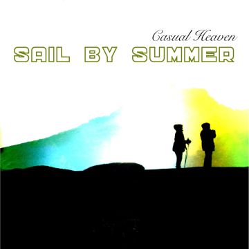 SAIL BY SUMMER - CASUAL HEAVEN