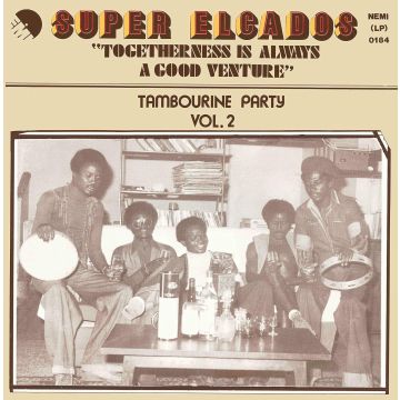 SUPER ELCADOS - TOGETHERNESS IS ALWAYS A GOOD VENTURE (TAMBOURINE PARTY VOL. 2)