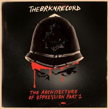 BRKN RECORD - ARCHITECTURE OF OPPRESSION: PART 1