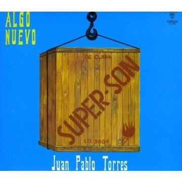 TORRES,JUAN PABLO & ALGO NUEVO - SUPER SON
