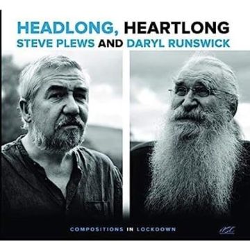 PLEWS,STEVE & DARYL RUNSWICK - HEADLONG / HEARTLONG