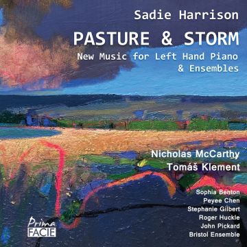 NICHOLAS; SOPHIA BENTON; TOMAS KLEMENT; PEYEE CHEN; STEPHANIE GILBERT; ROGER HUCKLE MCCARTHY - PASTURE & STORM: NEW MUSIC FOR LEFT HAND PIANO & ENSEMBLES