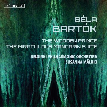 HELSINKI PHILHARMONIC ORCHESTRA - BARTOK: THE WOODEN PRINCE; THE MIRACULOUS MANDARIN SUITE