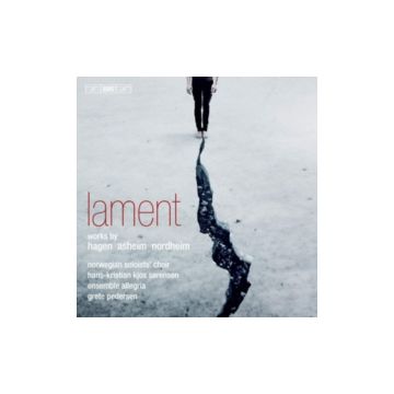 NORWEGIAN SOLOISTS’ CHOIR; HANS-KRISTIAN KJOS SORENSEN; ENSEMBLE ALLEGRIA - LAMENT - WORKS BY HAGEN, ASHEIM, & NORDHEIM