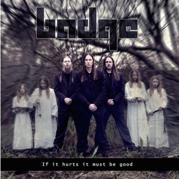 BADGE - IF IT HURTS IT MUST BE