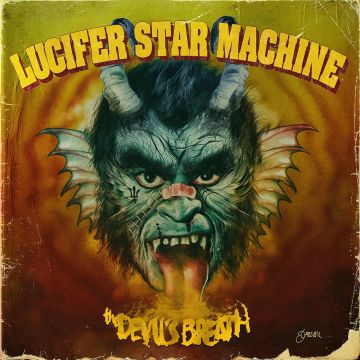 LUCIFER STAR MACHINE - DEVIL'S BREATH