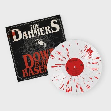 DAHMERS - DOWN IN THE BASEMENT (BLOOD SPLATTER VINYL)
