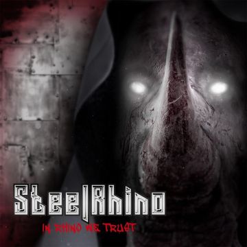 STEEL RHINO - IN RHINO WE TRUST