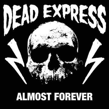 DEAD EXPRESS - ALMOST FOREVER