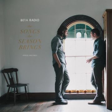 BETA RADIO - SONGS SEASON BRINGS, VOLS. 1-4