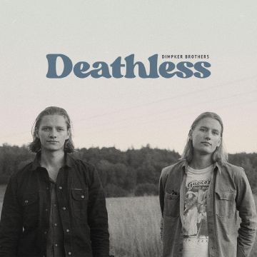 DIMPKER BROTHERS - DEATHLESS