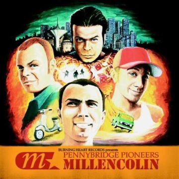 MILLENCOLIN - PENNYBRIDGE PIONEERS