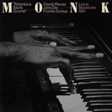 THELONIOUS QUARTET MONK - LIVE IN STOCKHOLM 1961