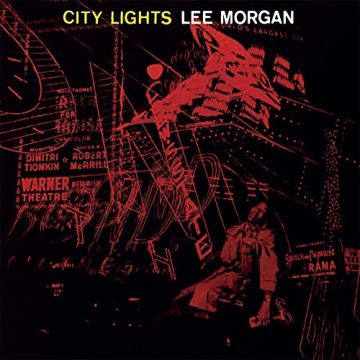 LEE MORGAN - CITY LIGHTS