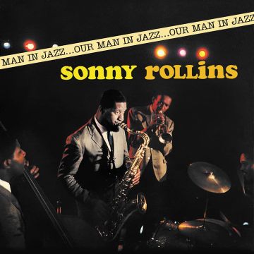 SONNY ROLLINS - OUR MAN IN JAZZ