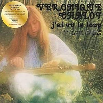 VERONIQUE CHALOT - J'AI VU LE LOUP