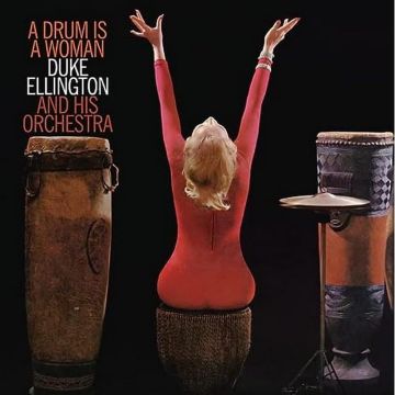 ELLINGTON,DUKE & HIS ORCHESTRA - DRUM IS A WOMAN