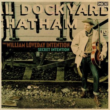 WILLIAM LOVEDAY INTENTION - SECRET INTENTION