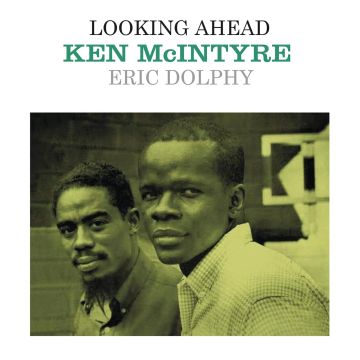 KEN; ERIC DOLPHY MCINTYRE - LOOKING AHEAD