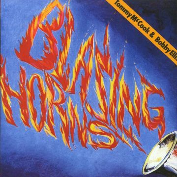 MCCOOK,TOMMY & BOBBY ELLIS - BLAZING HORNS