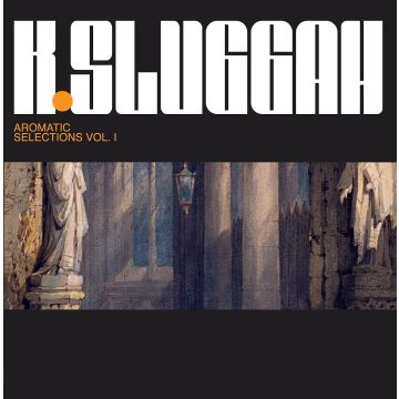 K-SLUGGAH - AROMATIC SELECTION