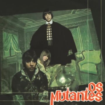 Os Mutantes - Os Mutantes
