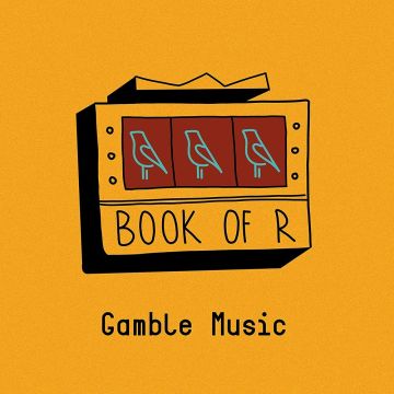 BOOK OF R - GAMBLE MUSIC