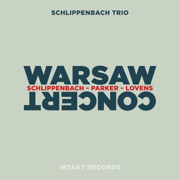 SCHLIPPENBACH TRIO - WARSAW CONCERT