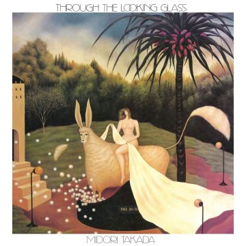 MIDORI TAKADA - THROUGH THE LOOKING GLASS