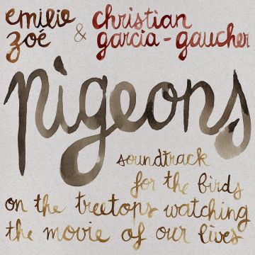 ZOE,EMILIE & CHRISTIAN GARCIA-GAUCHER - PIGEONS