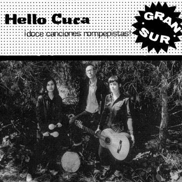 HELLO CUCA - GRAN SUR (IMPORT)