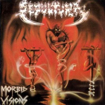 SEPULTURA - MORBID VISIONS / BESTIAL DEVASTATION