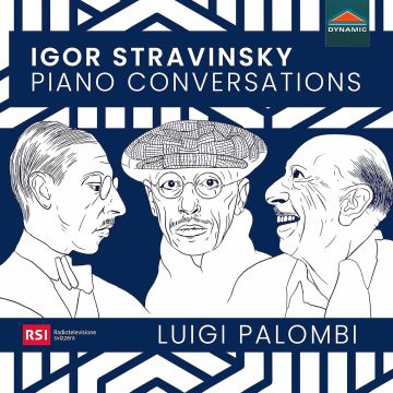 LUIGI PALOMBI - STRAVINSKY: PIANO CONVERSATIONS - DANCES, TRANSCRIPTIONS & ARRANG