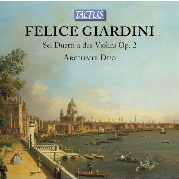 ARCHIMIE DUO - GIARDINI: SEI DUETTI A DUE VIOLINI, OP. 2