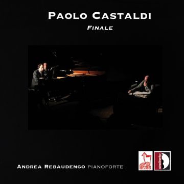 ANDREA REBAUDENGO - PAOLO CASTALDI: FINALE - ANDREA REBAUDENGO (PIANO)