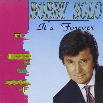 BOBBY SOLO - IT'S FOREVER