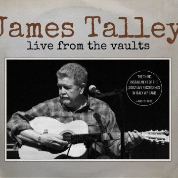 JAMES TALLEY - LIVE FROM THE VAULTS
