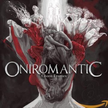 ONIROMANTIC - CHAOS FRAMES