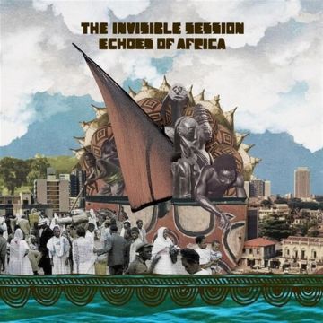 [LP/CD] INVISIBLE SESSION - ECHOES OF AFRICA
