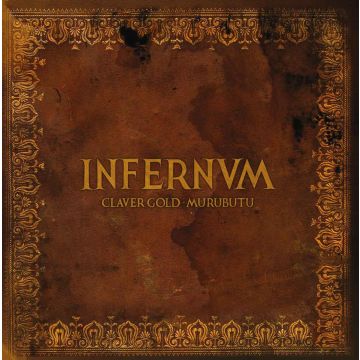 CLAVER GOLD; MURUBUTU - INFERNUM (ECO VERSION)