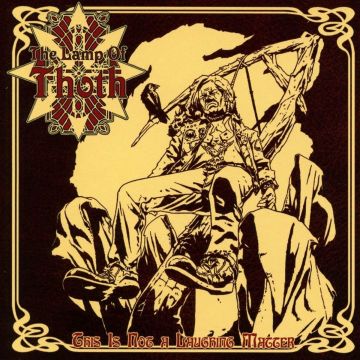 LAMP OF THOTH - THIS IS NOT A LAUGHING MATTER