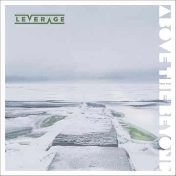 LEVERAGE - ABOVE THE BEYOND