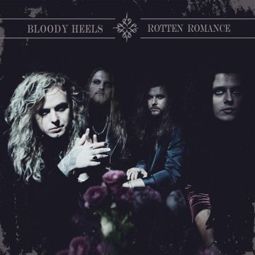 BLOODY HEELS - ROTTEN ROMANCE