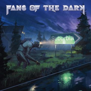 FANS OF THE DARK - SUBURBIA