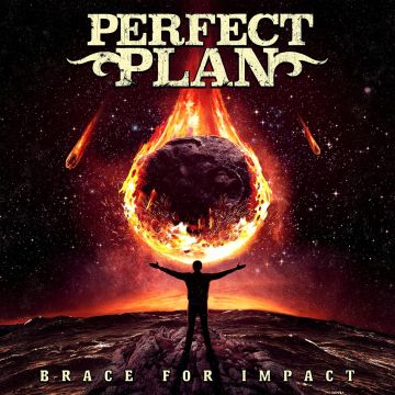 PERFECT PLAN - BRACE FOR IMPACT