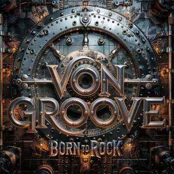 VON GROOVE - BORN TO ROCK