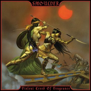 SMOULDER - VIOLENT CREED OF VENGEANCE